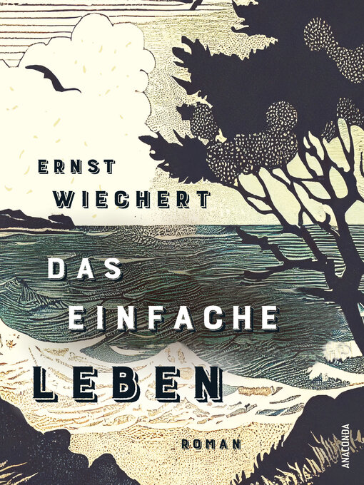 Title details for Das einfache Leben. Roman by Ernst Wiechert - Wait list